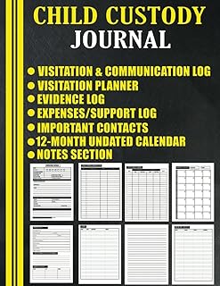 Child Custody Journal: Track Visitation, Evidence, Communication, Expenses, Court Details, Important Contacts. Plus 12 Month Undated Calendar. Co-Parenting and Child Support Log Book. Child Custody Organizer Planner