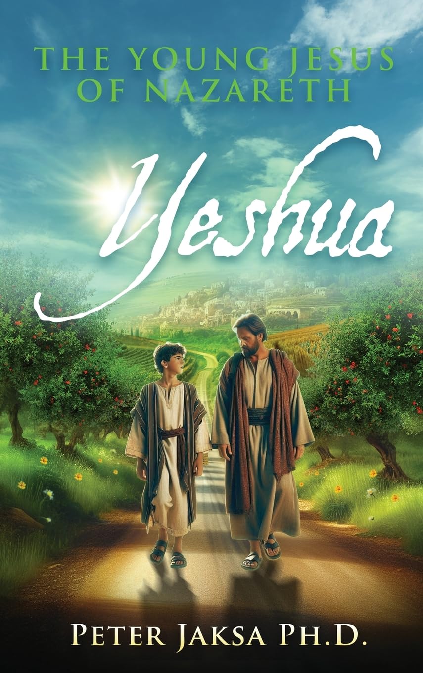 Yeshua: The Young Jesus of Nazareth: 1