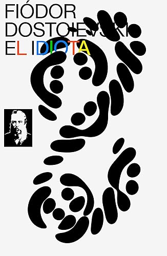 El Idiota (Spanish Edition)