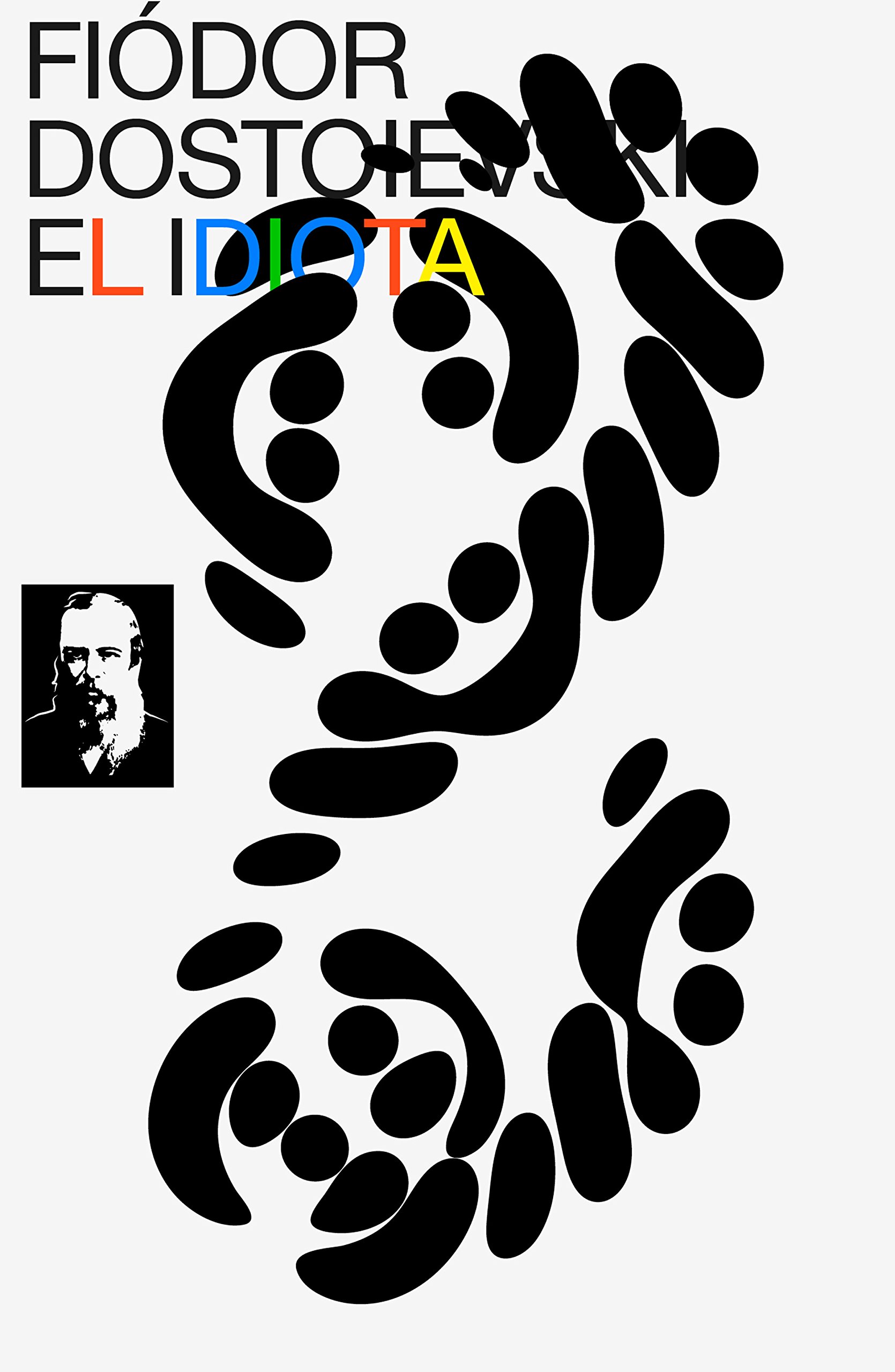 El Idiota (Spanish Edition)