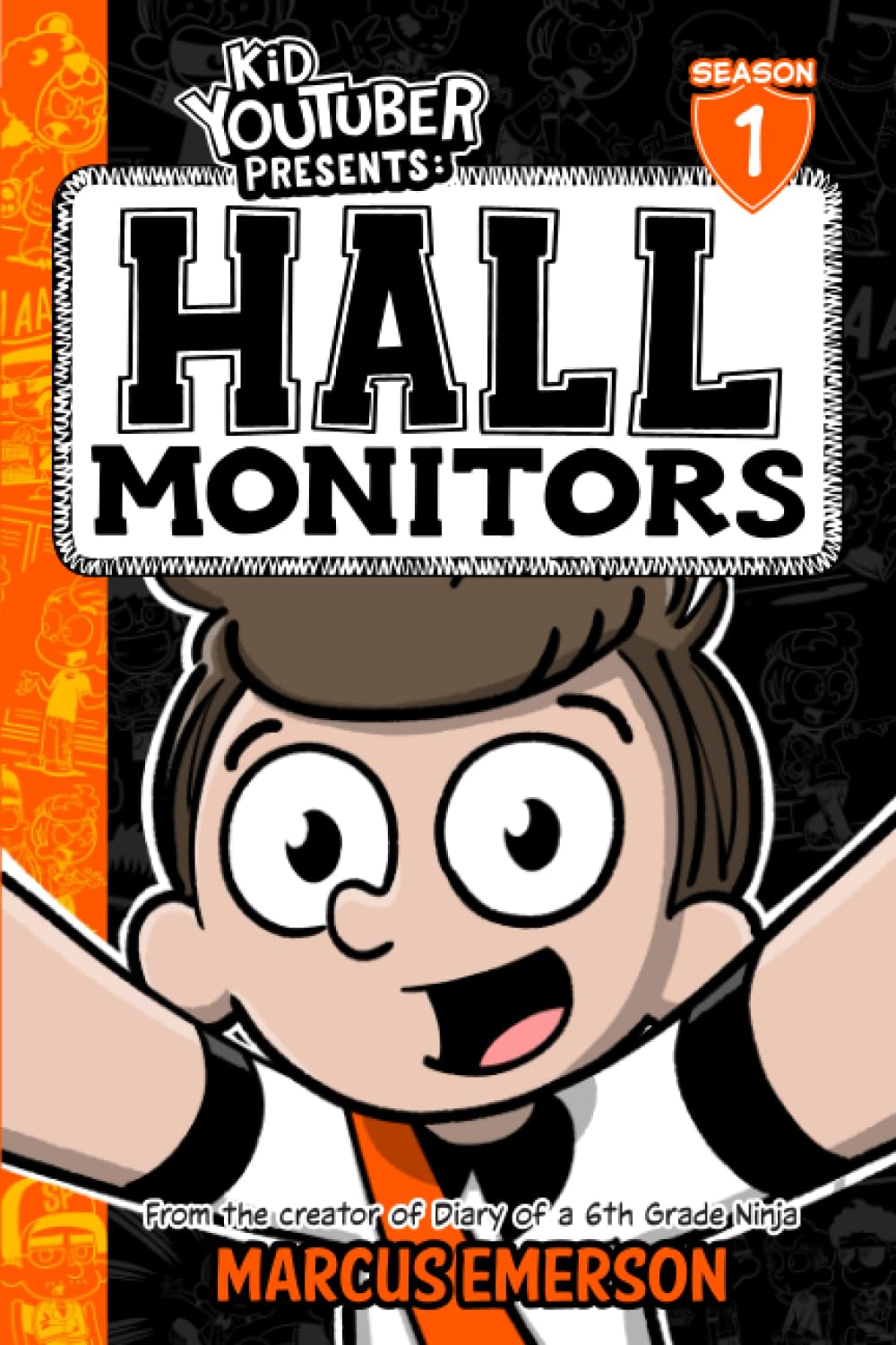 Kid Youtuber Presents: Hall Monitors: From the Creator of Diary of a 6th Grade Ninja