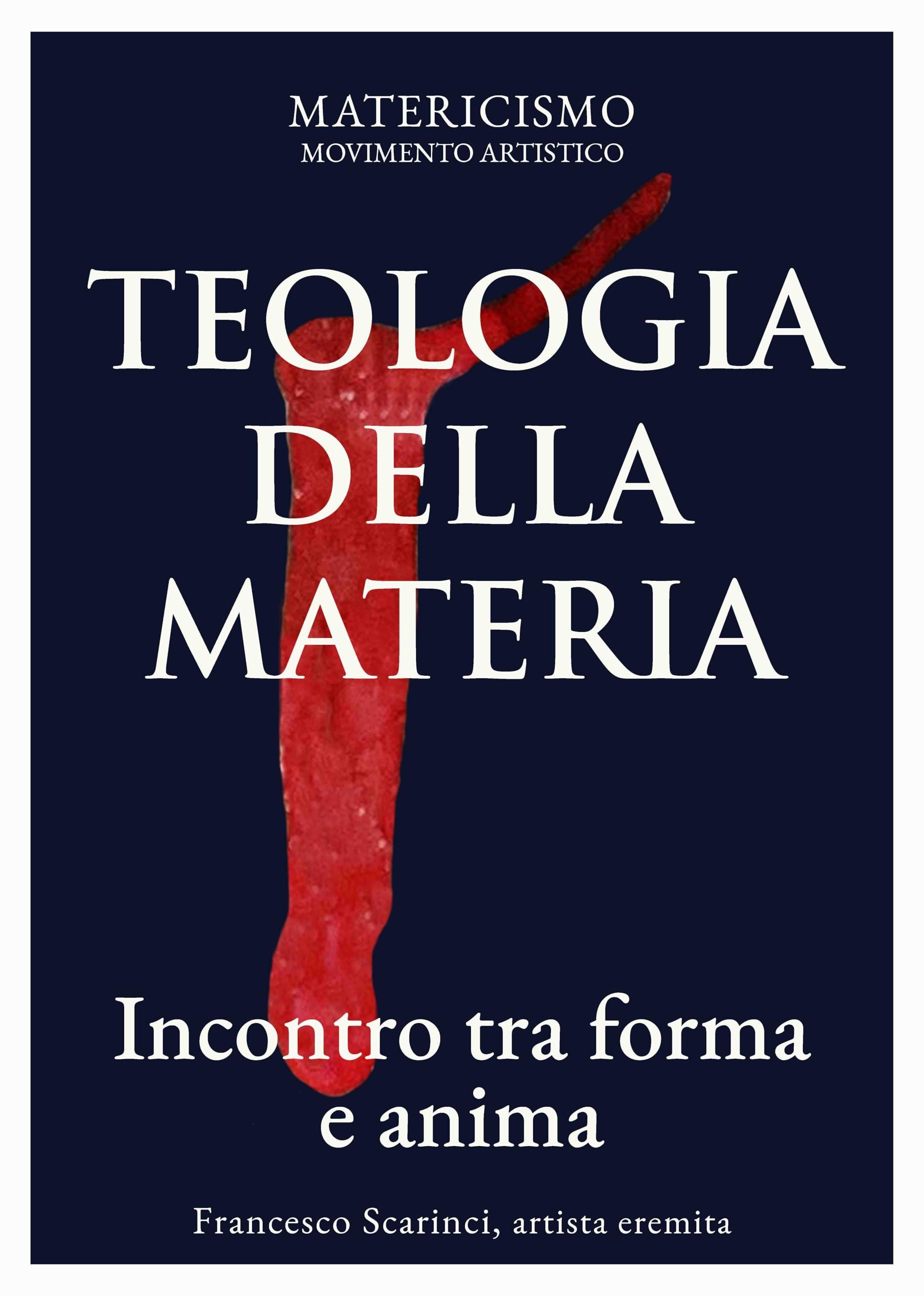 Teologia della materia Biblioteca del Matericismo Vol 7 italien