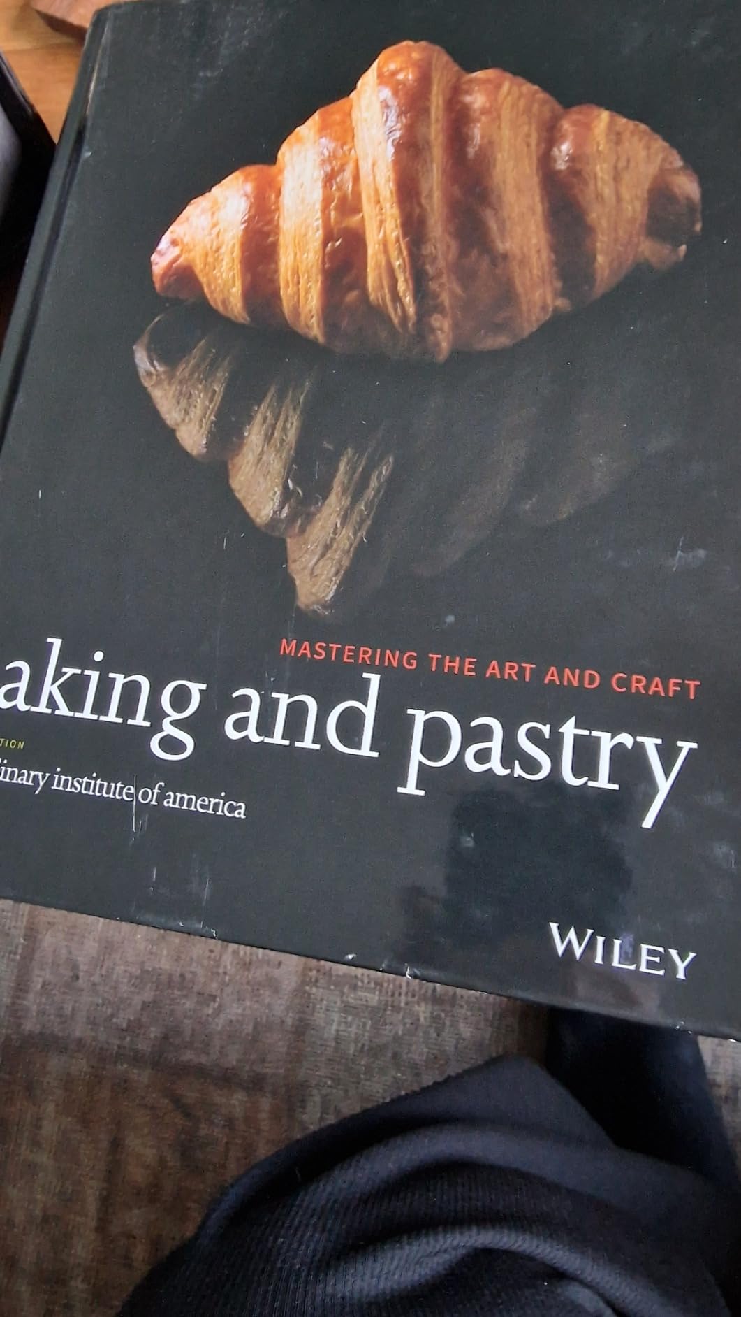 Baking and Pastry: Mastering the Art and Craft, 3rd Edition : The ...