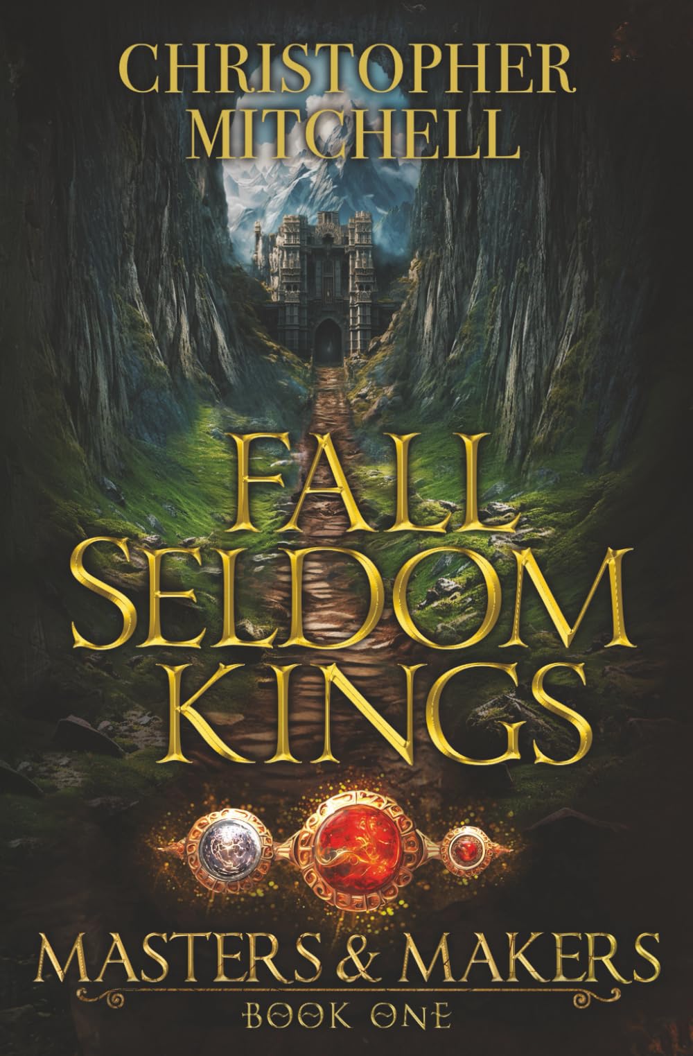 Fall Seldom Kings (Masters and Makers)