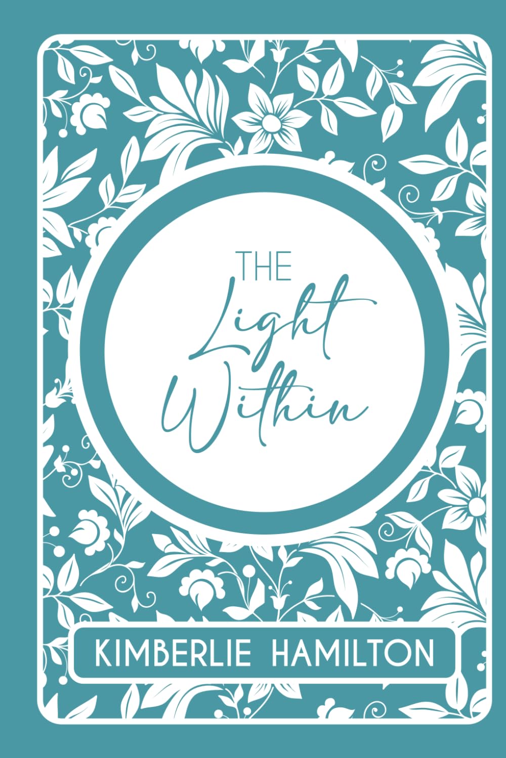 The Light Within (What Lies Within)