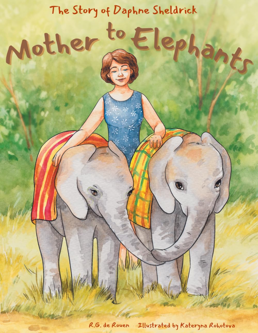 Mother To Elephants: The Story of Daphne Sheldrick -A picture book