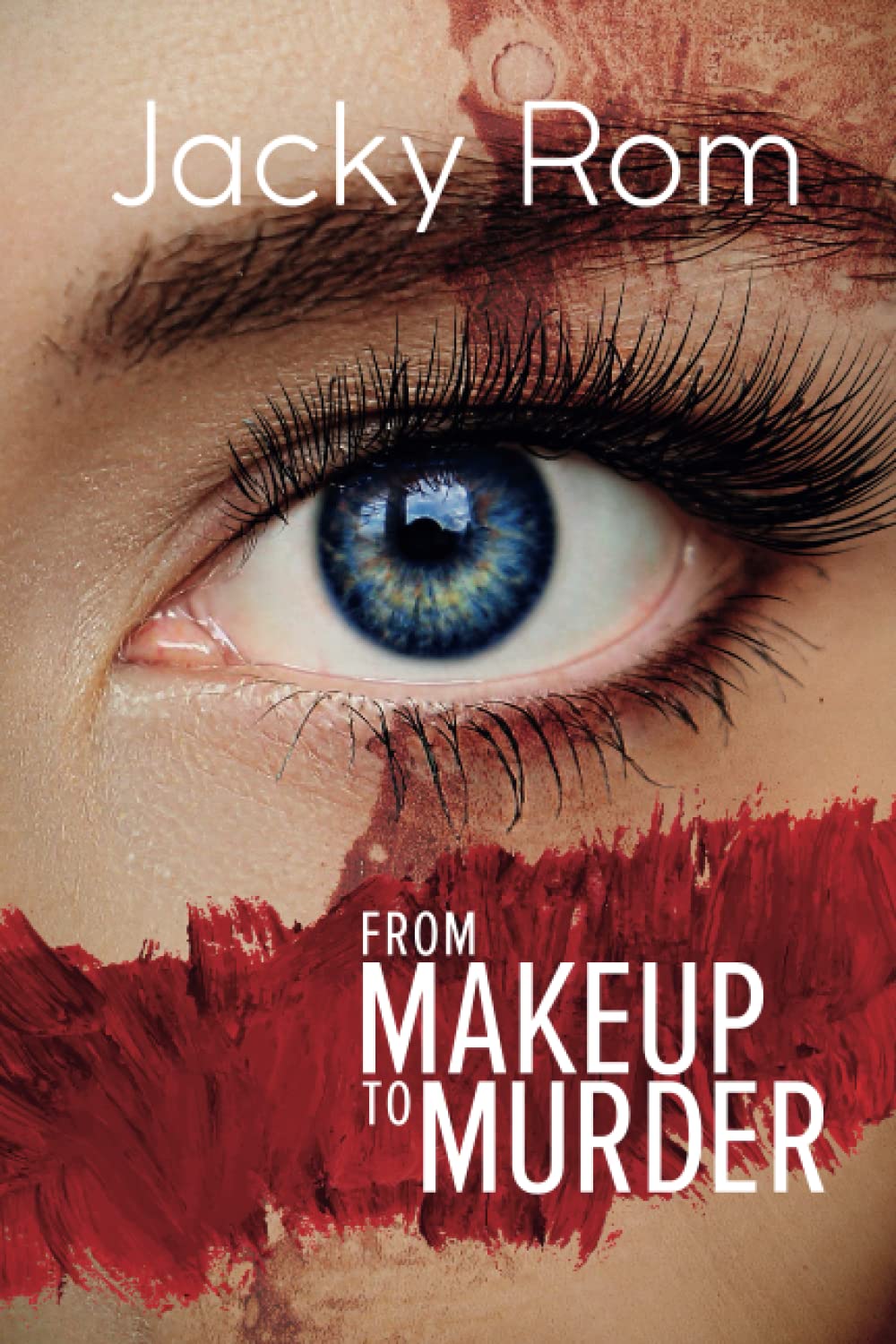 Makeup to Murder: Book 1 The Sandra Bernstein Chronicles