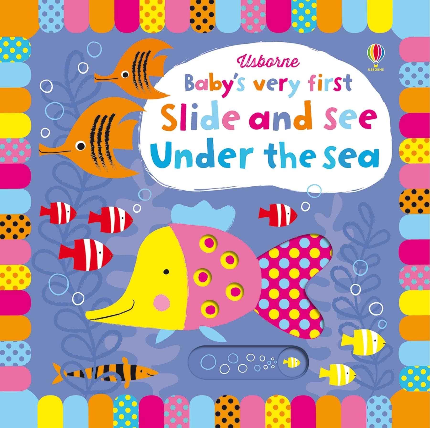 Baby's Very First Slide and See Under the Sea (Baby's Very First Books): 1 Board book – 1 July 2015