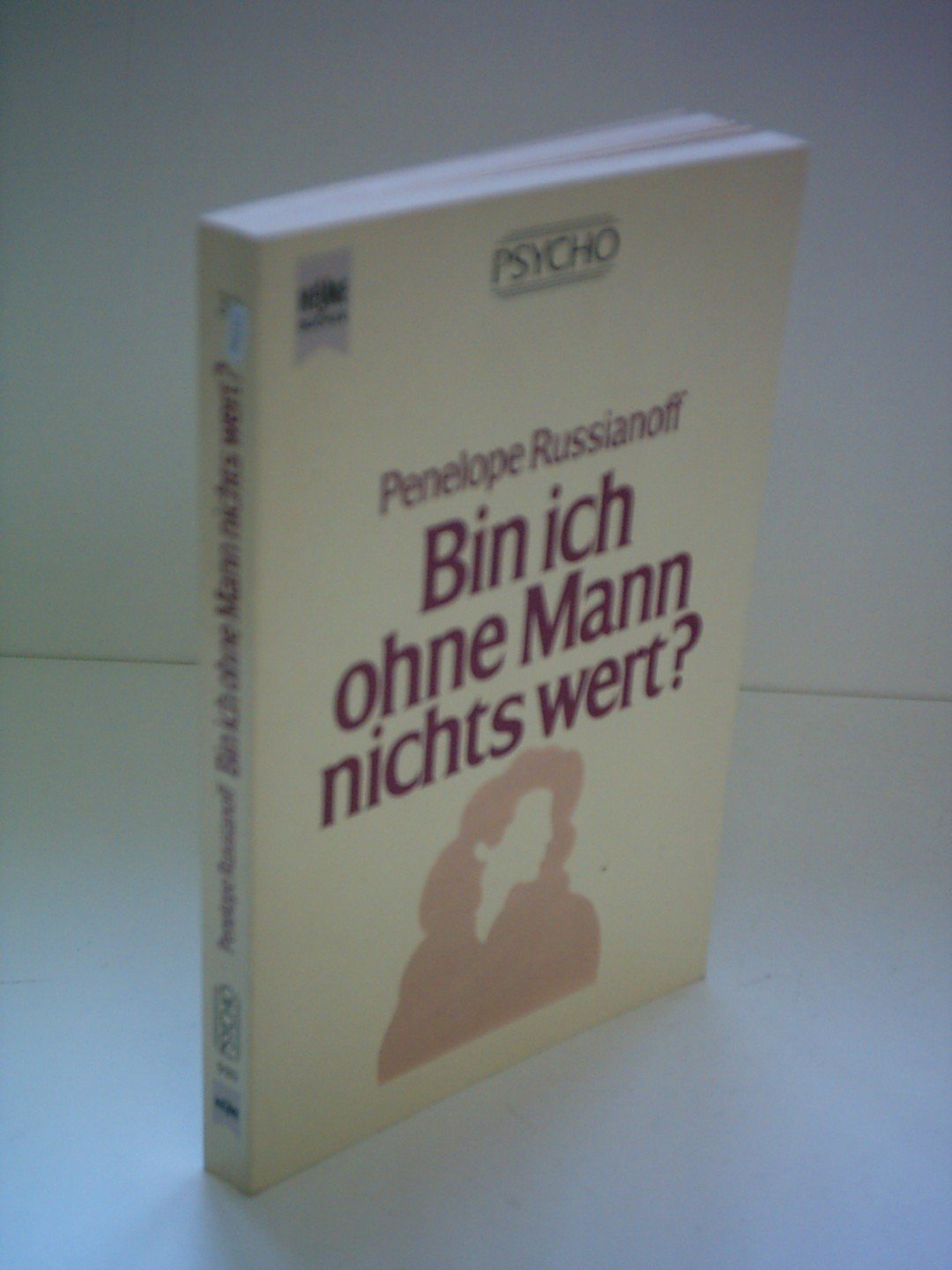 Penelope Russianoff Bin ich ohne Mann nichts wert? Amazon.de Bücher
