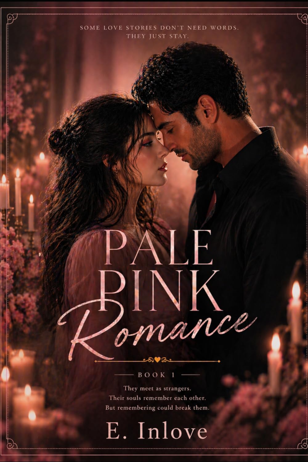 Pale Pink Romance: A Love Story That Remembers What We Forget (Pale Pink Romance Series)