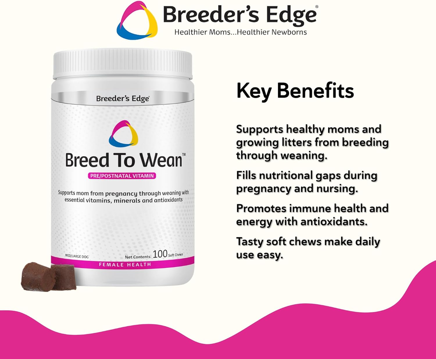 Breeder’s Edge Breed to Wean, Prenatal and Postnatal Multivitamin for Dogs & Cats, Supports Pregnant & Nursing Moms, Supplement Provides Antioxidants Vitamins & Minerals, 100ct for Medium & Large Dogs