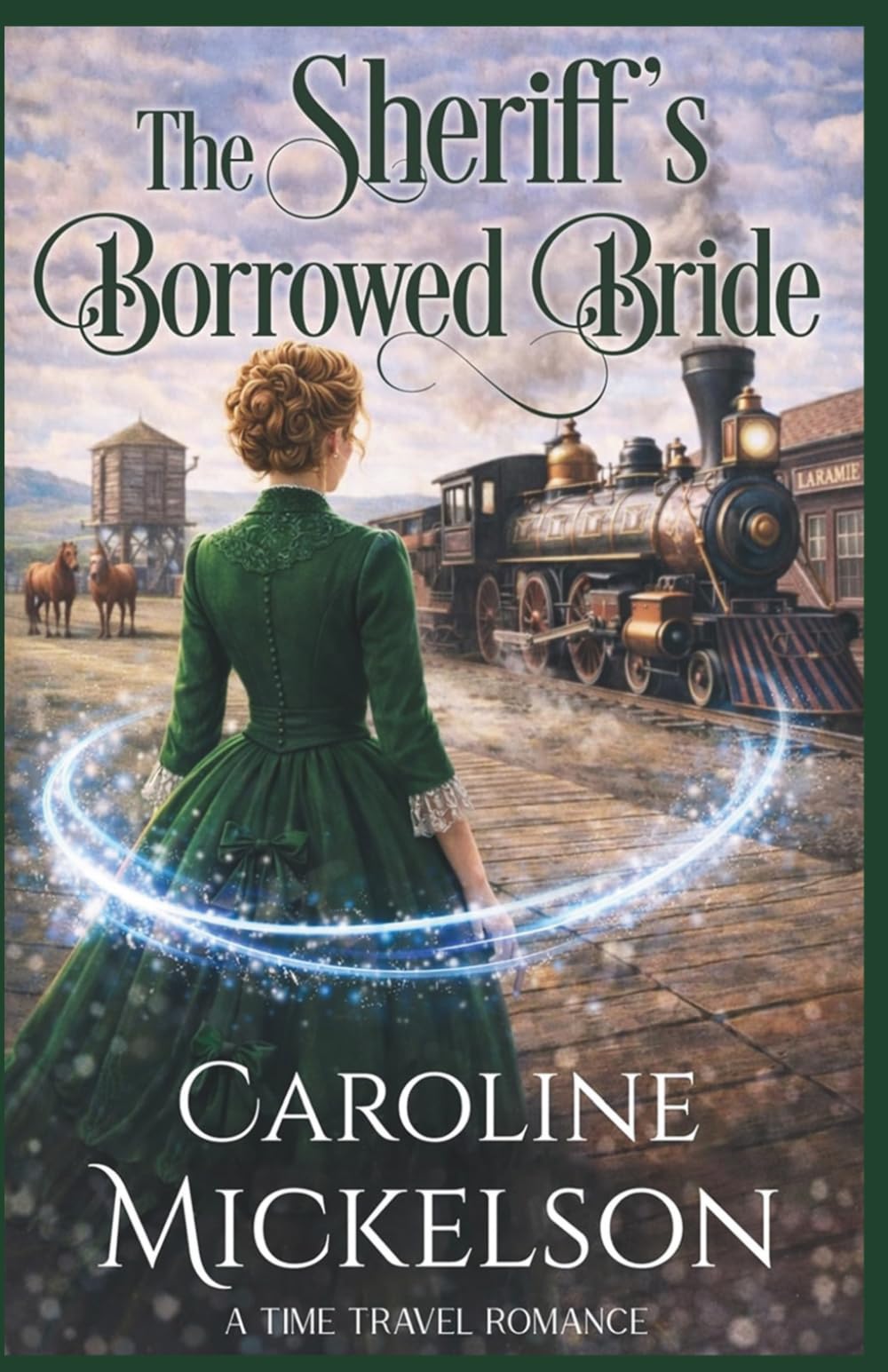 The Sheriff's Borrowed Bride (Connected Hearts Time Travel Romance)