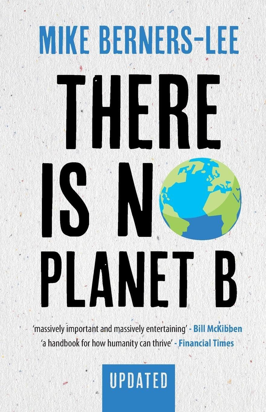 There Is No Planet B Revised Edition