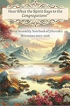 Circuit Assembly Notebook for Jehovah’s Witnesses 2025–2026 “Hear What the Spirit Says to the Congregations”: Notes, Bible Gems, Reflections & Talk Tracker