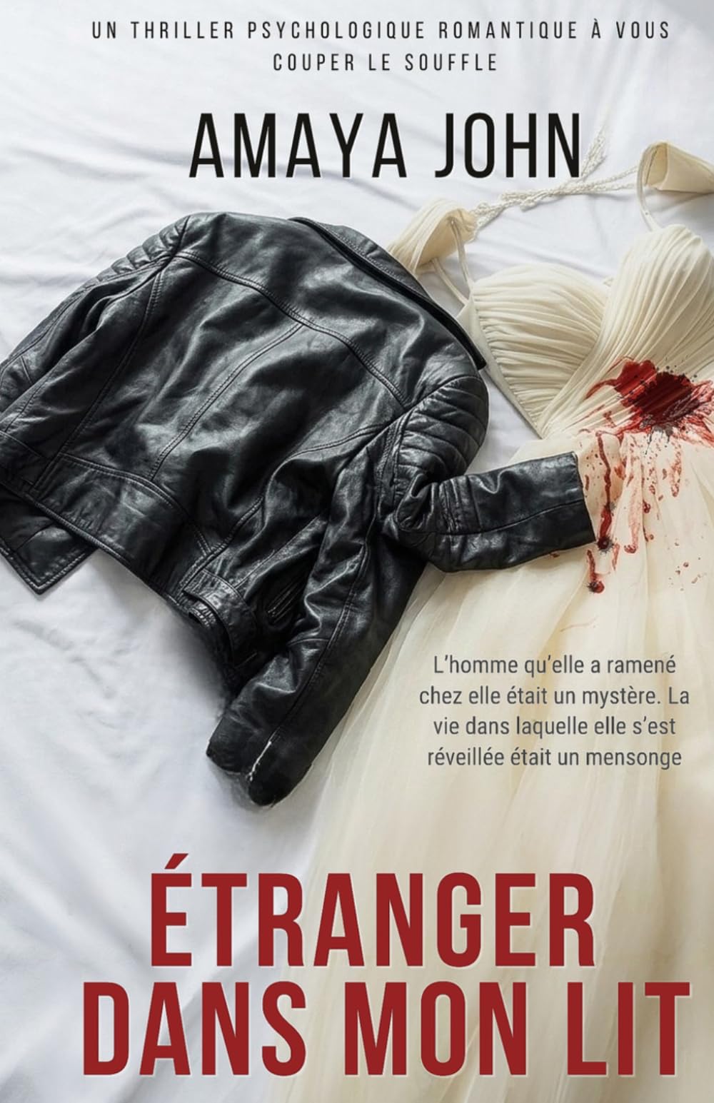 Étranger dans mon lit: Un thriller psychologique romantique à vous couper le souffle