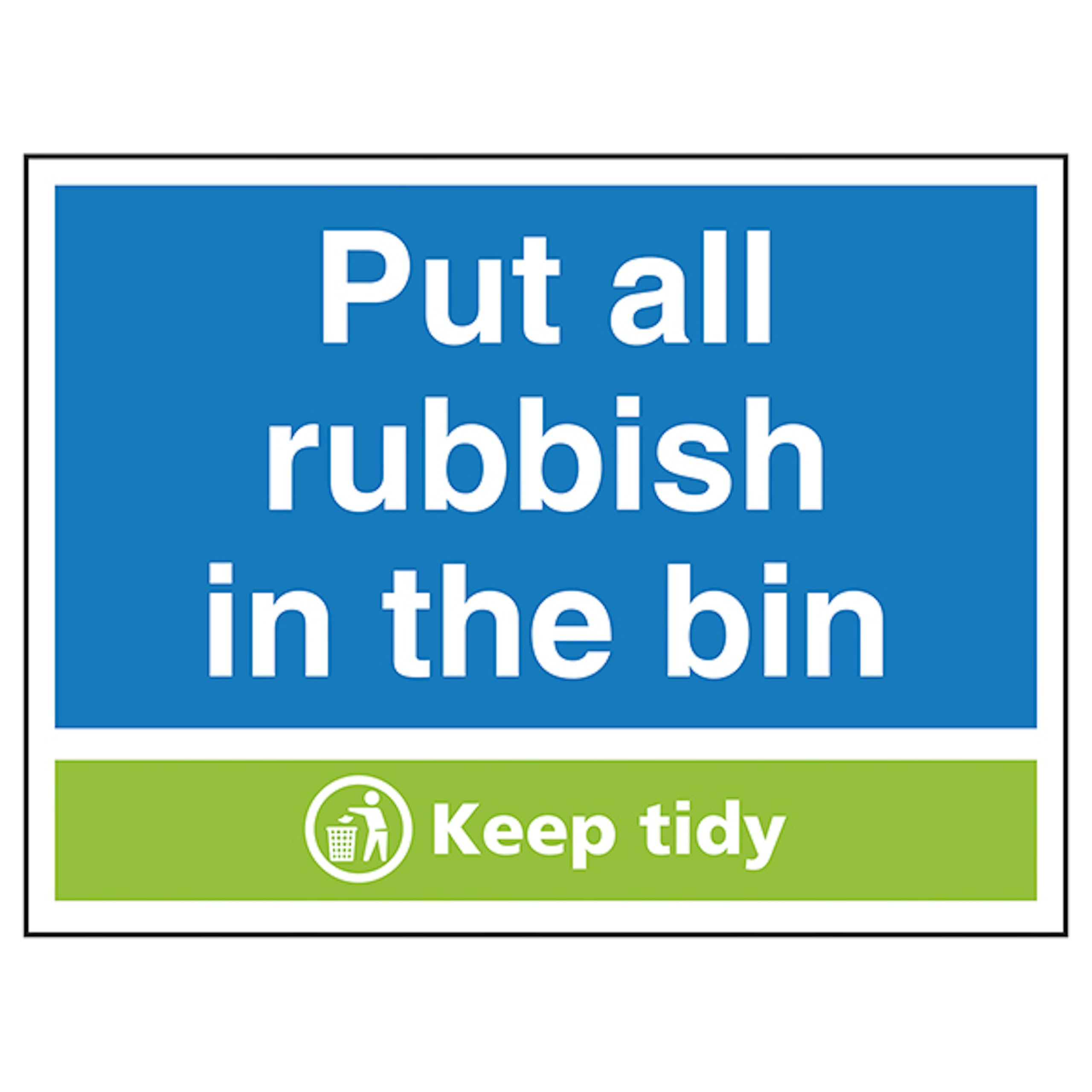 V Safety Put All Rubbish In the Bin Keep Tidy 400 x 300 mm - 1mm Rigid Plastic Safety Sign