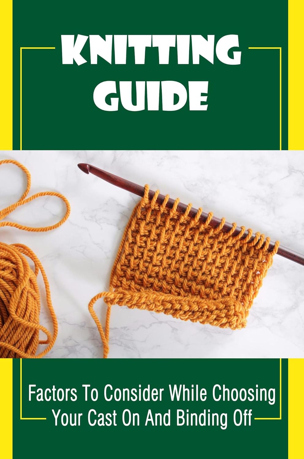 Knitting Guide Factors To Consider While Choosing Your Cast On And