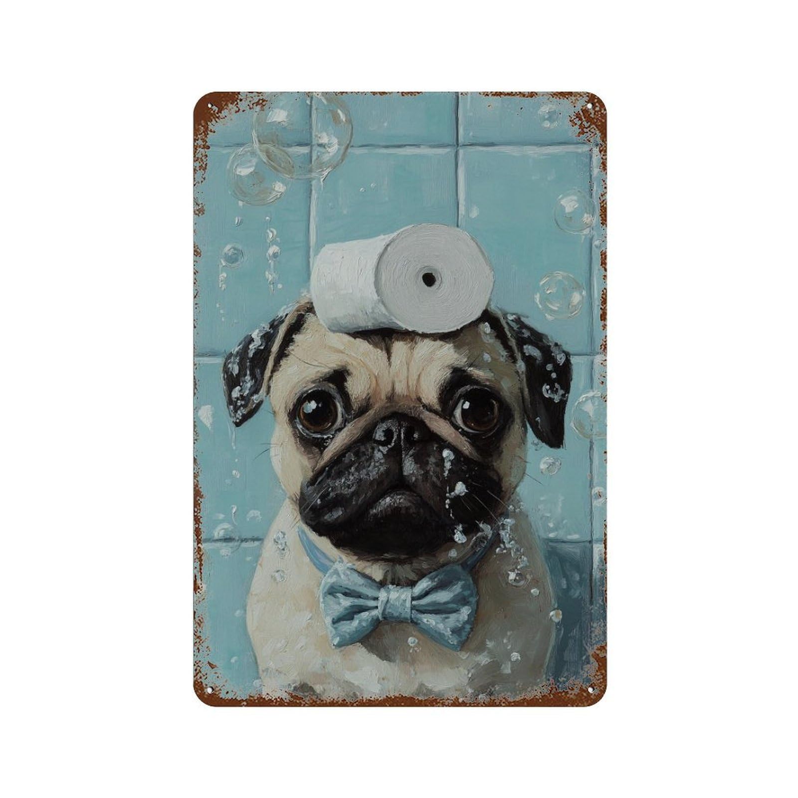Pug in Bathtub with Toilet Paper Vintage Wall Sign 11.8"x7.9", Rust Effect Metal Decor for Farmhouse, Kitchen And Entryway Decor