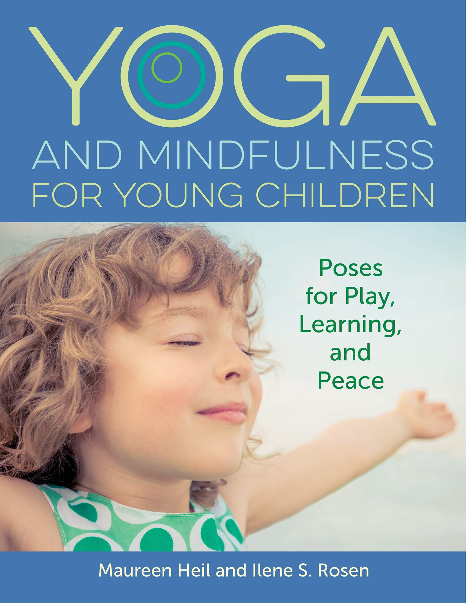 Buy Yoga and Mindfulness for Young Children: Poses for Play, Learning, and Peace — BookShops.in