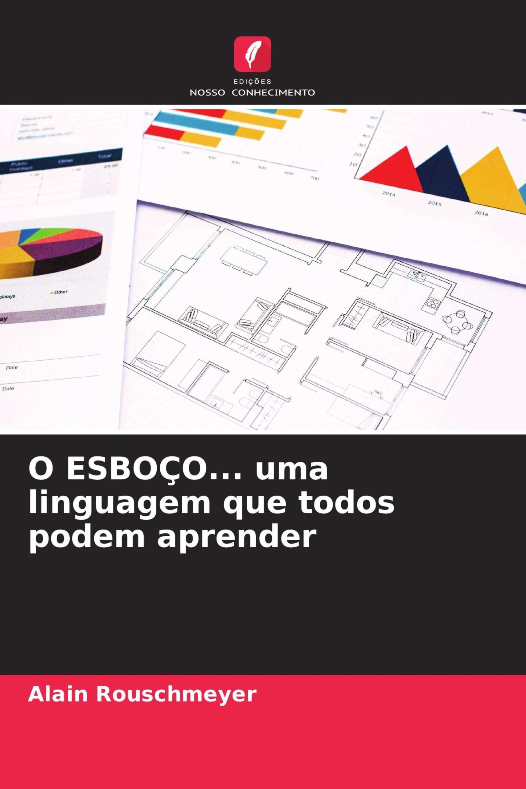 O ESBOÇO... uma linguagem que todos podem aprender