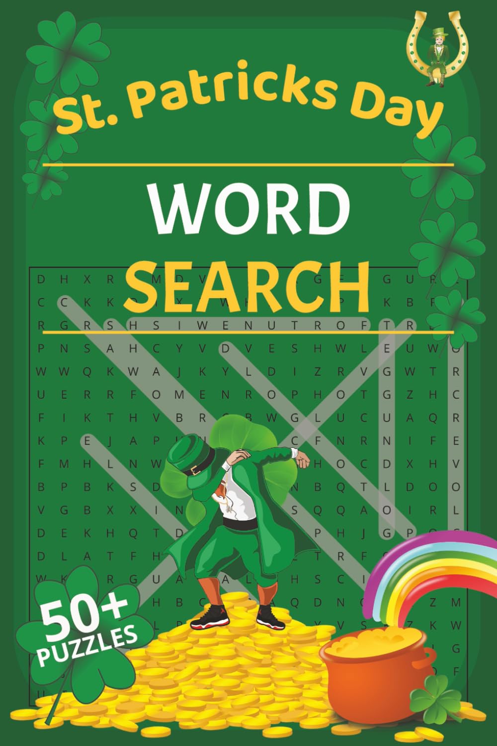 St. Patricks Day Word Search: Shamrocks, Leprechauns & Lucky Words | Large Print St. Patrick’s Day Word Find 50+ Puzzles | 6x9 Inches, 112 Pages | Solutions Included