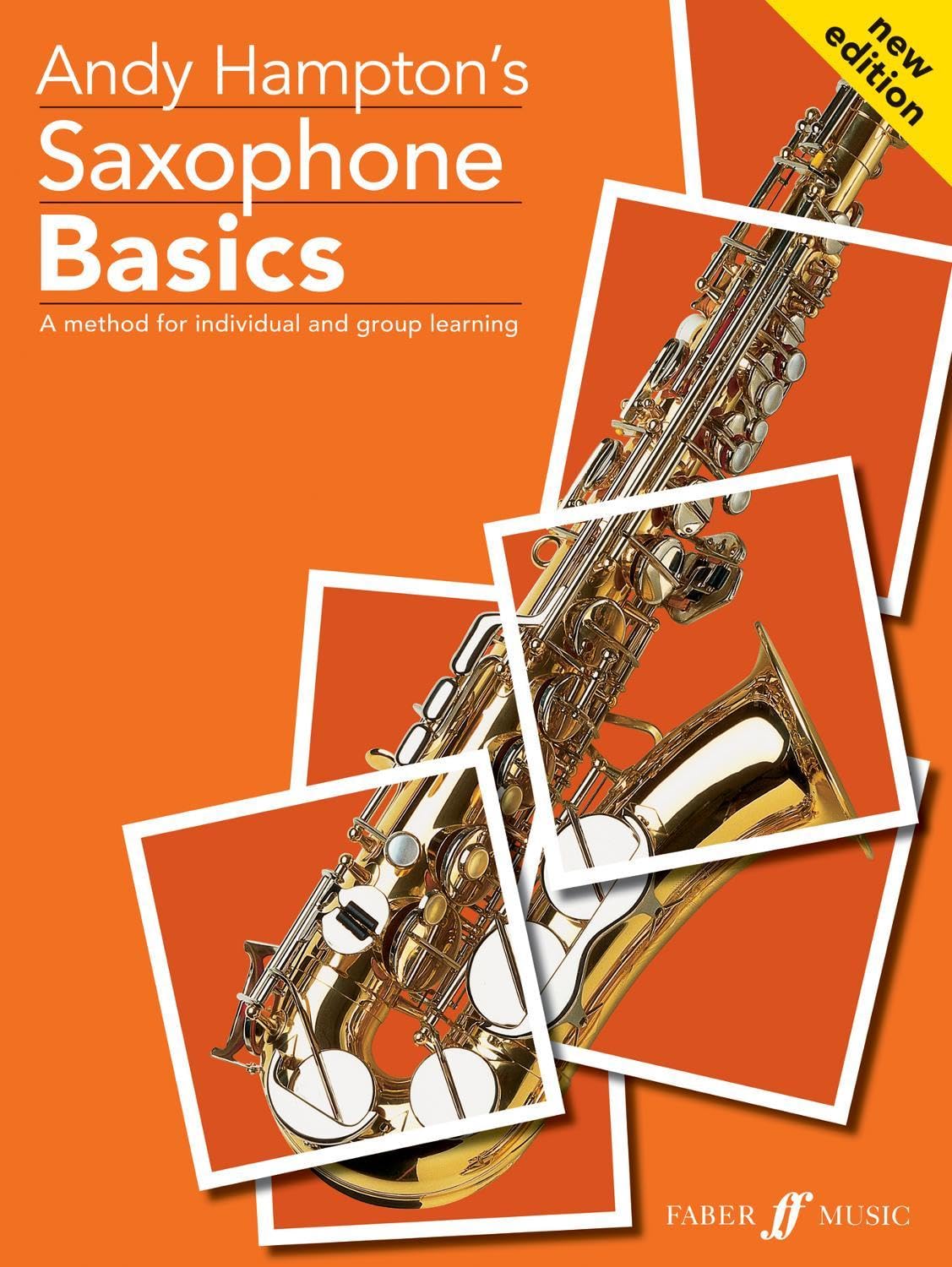 Saxophone Basics Pupil's book: A Method for Individual and Group Learning (Basics Series) Paperback – Student Edition, 21 Sept. 2000