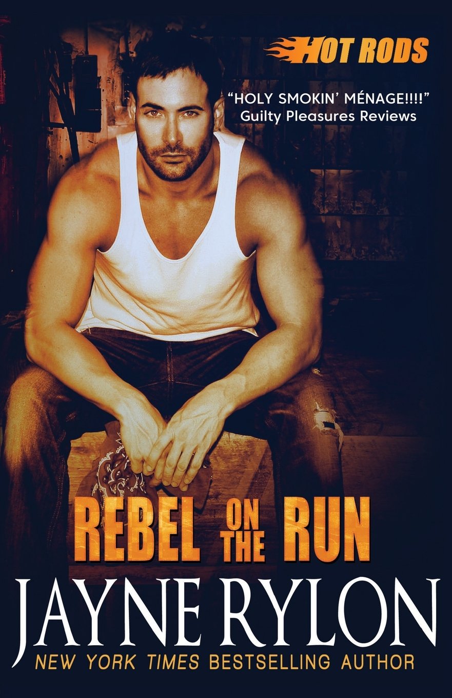 Rebel on the Run: Volume 4 (Hot Rods)