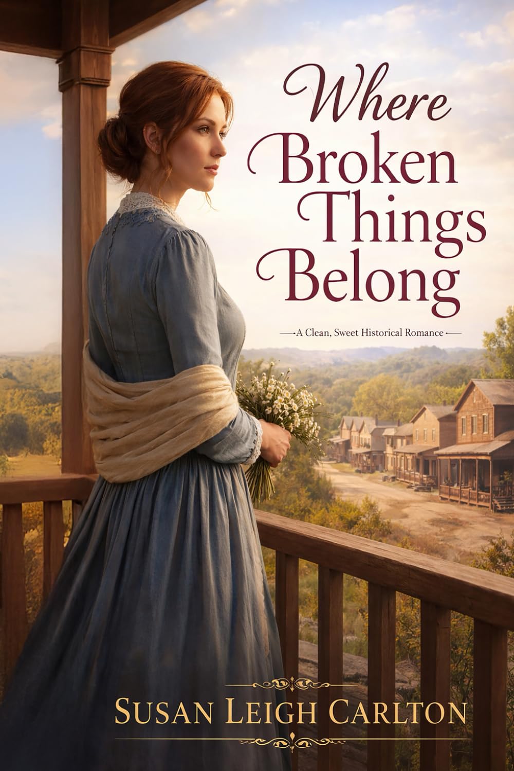 Where Broken Things Belong: A Clean, Sweet Historical Romance of Second Chances (A Union of Broken Lives)