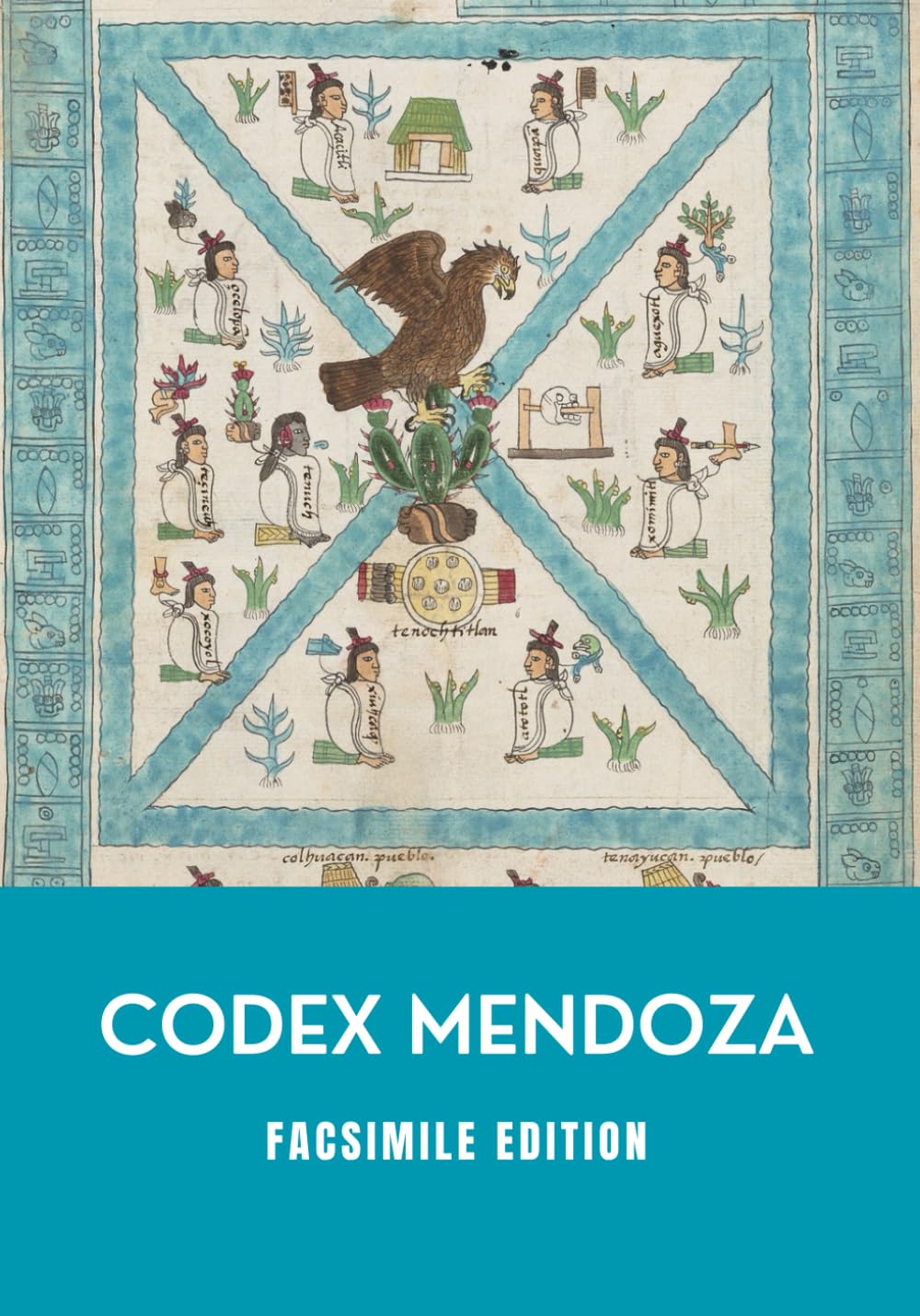 Codex Mendoza: Facsimile Edition Premium Color Ink and White Paper