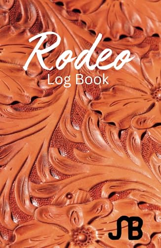 Rodeo Log Book: Record keeping, Barrel Racing, Roping