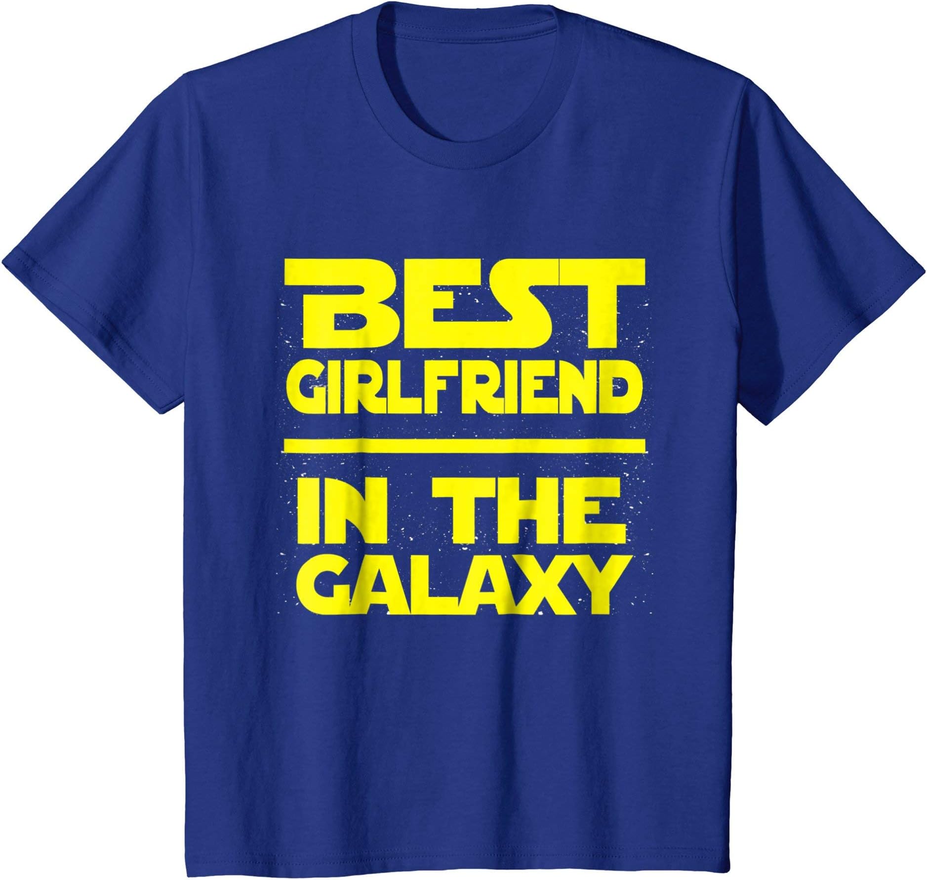 Best Girlfriend In The Galaxy Shirt