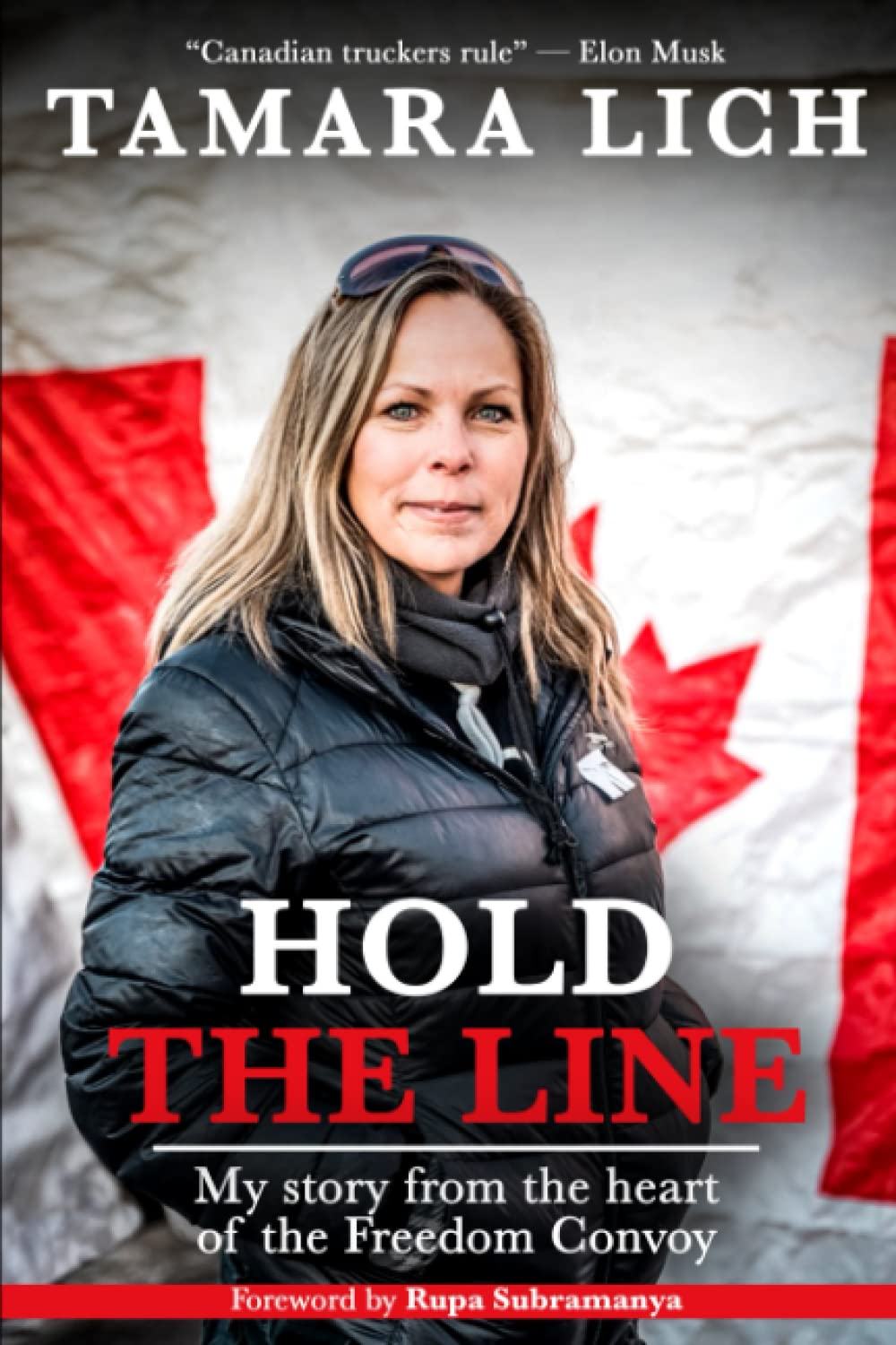Hold The Line: My story from the heart of the Freedom Convoy