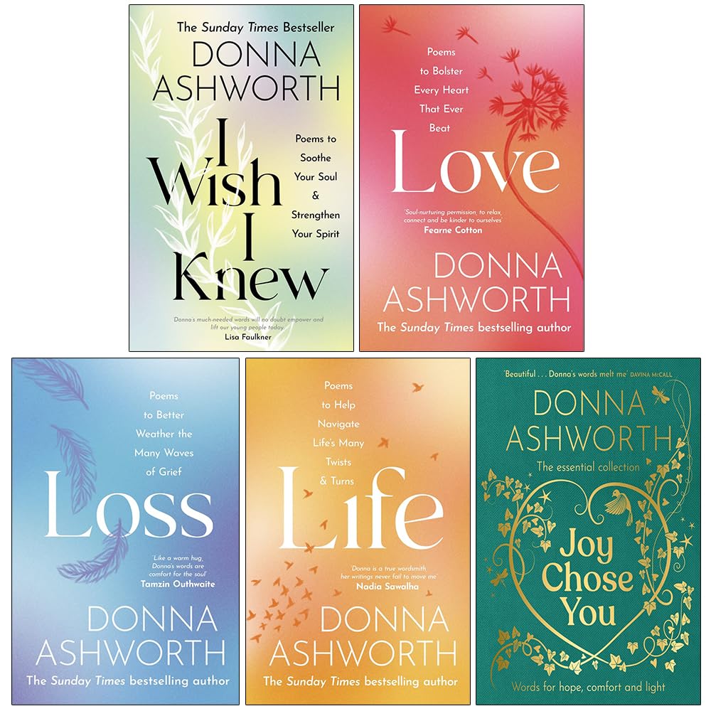 Donna Ashworth Collection 5 Books Set (I Wish I Knew, Love, Loss, Life & Joy Chose You)