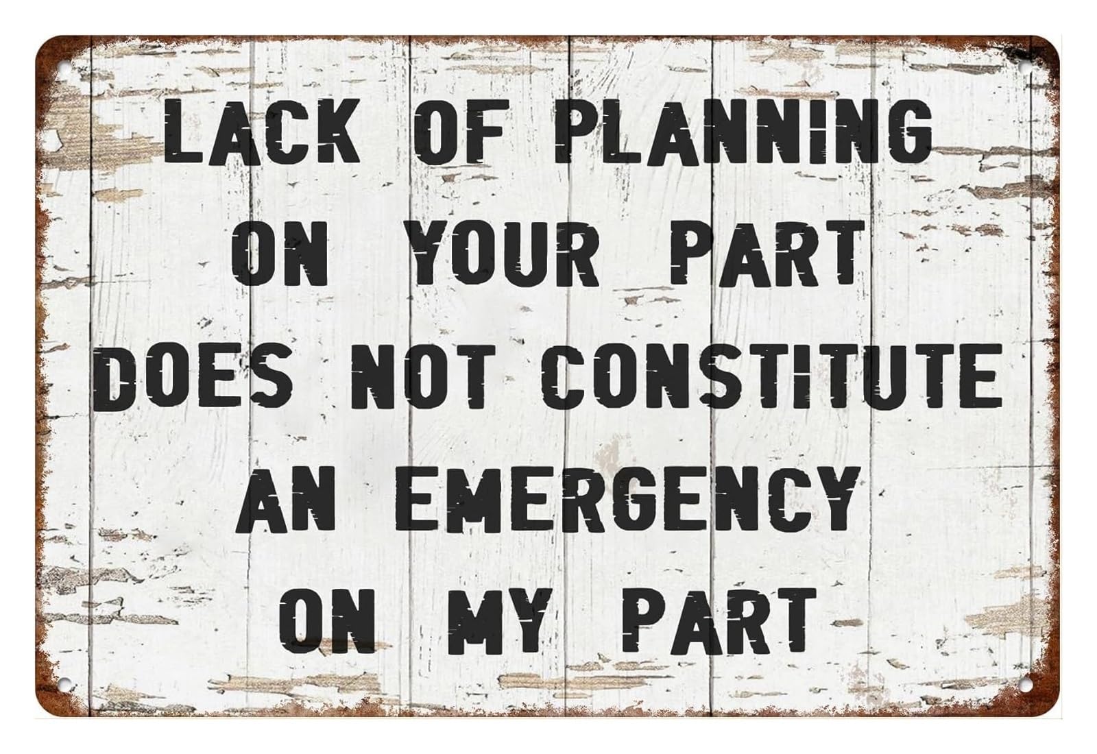 IDGTTLDF Humorous Workshop Sign Metal Tin Sign Vintage Your Poor Planning Quote Sarcastic Wall Decor for Garage Man Cave Office 8 X 12 inch