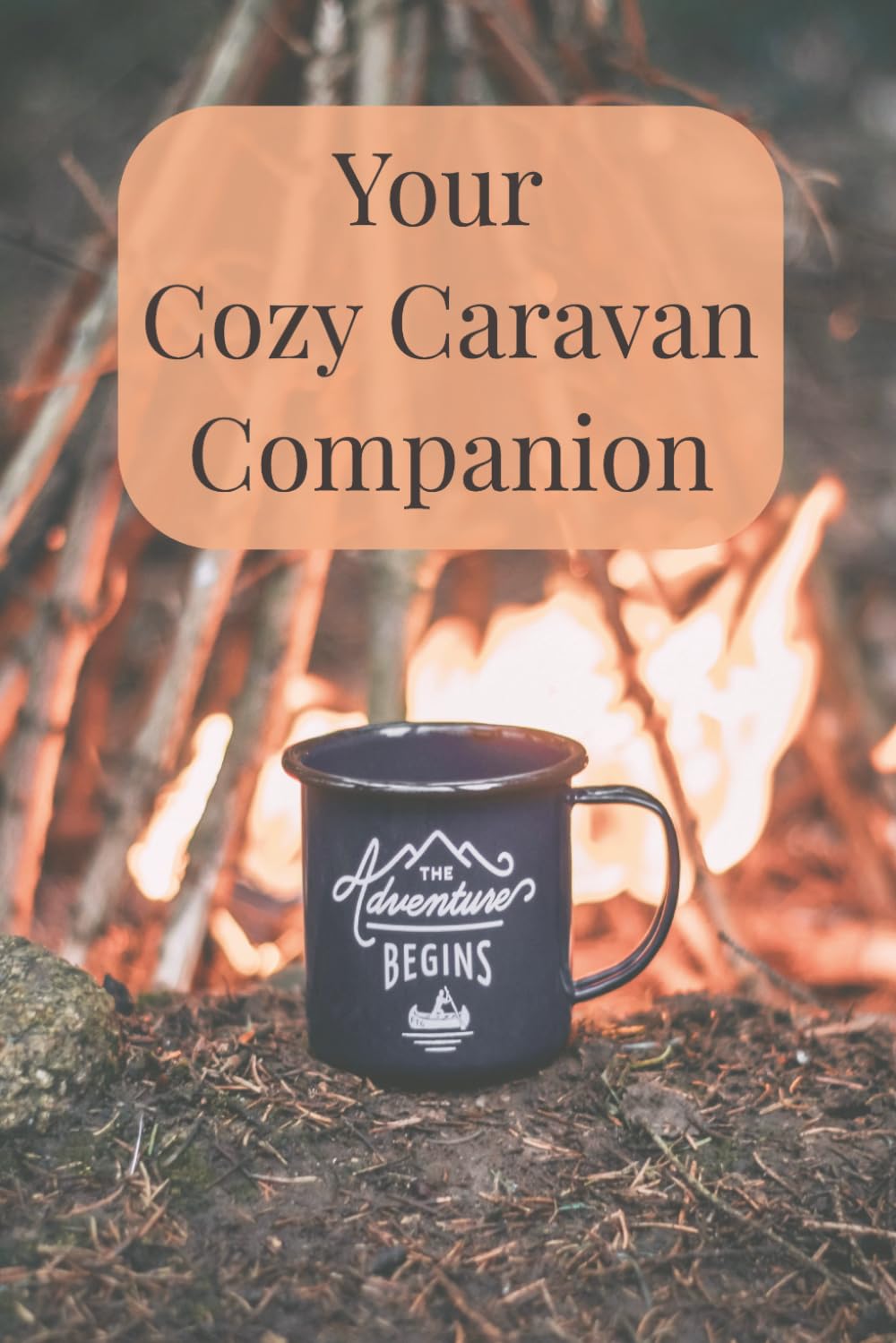 Cozy Caravan Companion: Trip planning, packing checklists, campsite reviews, travel memories, menu planner and maintenance records
