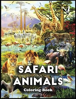 Safari Animals Coloring Book: Escape Reality and Immerse Yourself in a World of Color with Safari Animals Design