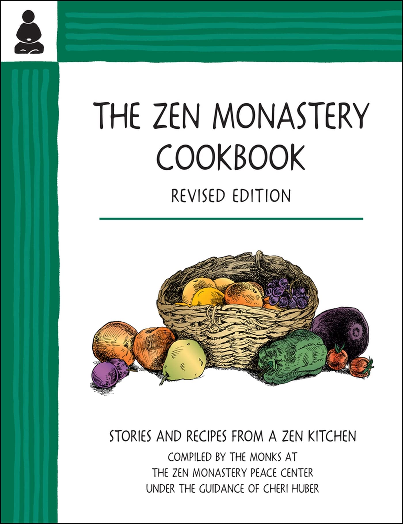 The Zen Monastery Cookbook: Recipes and Stories from a Zen Kitchen Paperback – December 1, 2016