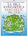 La isla fant&Atilde;&iexcl;stica / Fantastic Island (First Bilingual Readers Series) (English and Spanish Edition)
