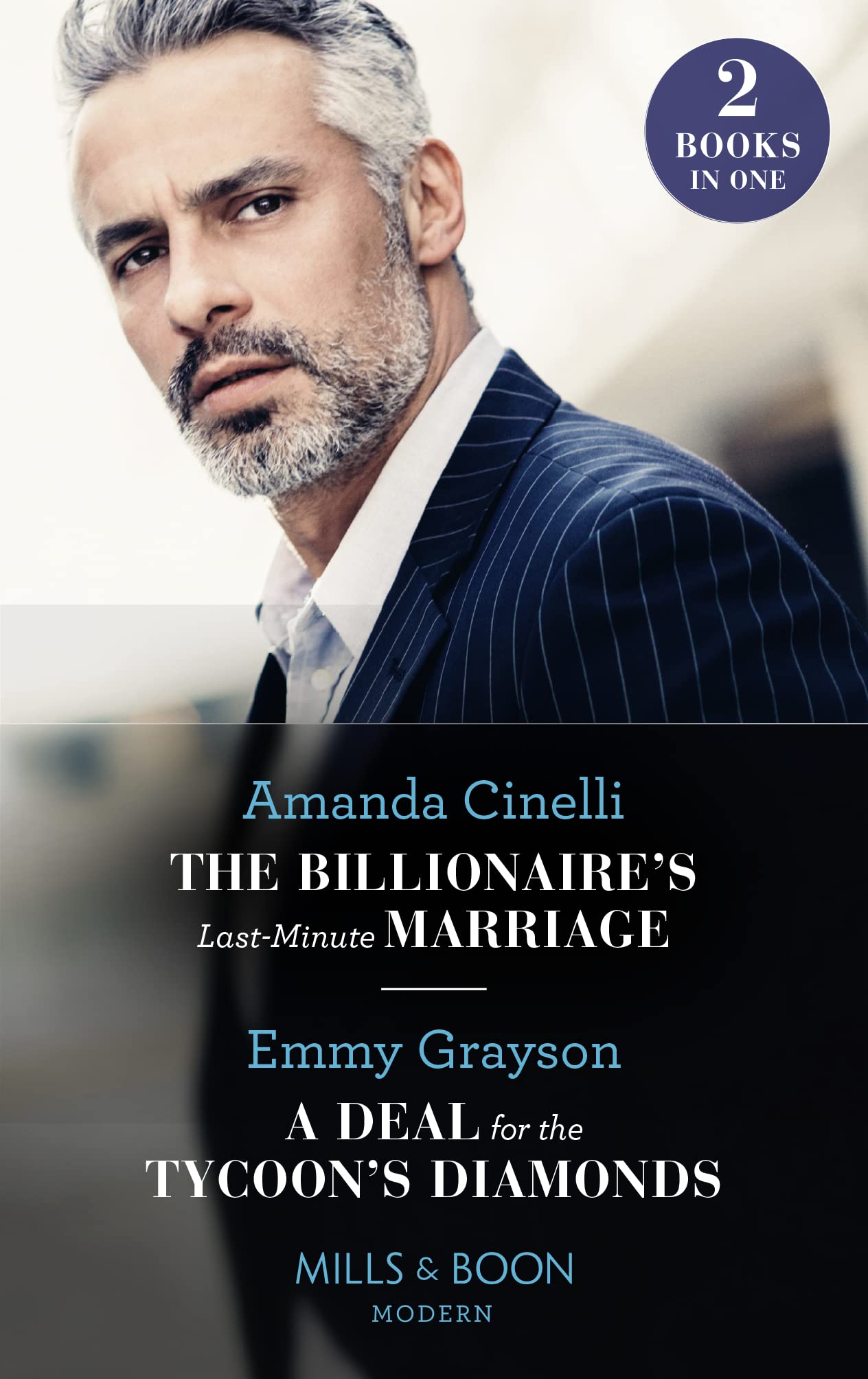The Billionaire's Last-Minute Marriage / A Deal For The Tycoon's Diamonds: The Billionaire's Last-Minute Marriage (The Greeks' Race to the Altar) / A ... Diamonds (The Infamous Cabrera Brothers)