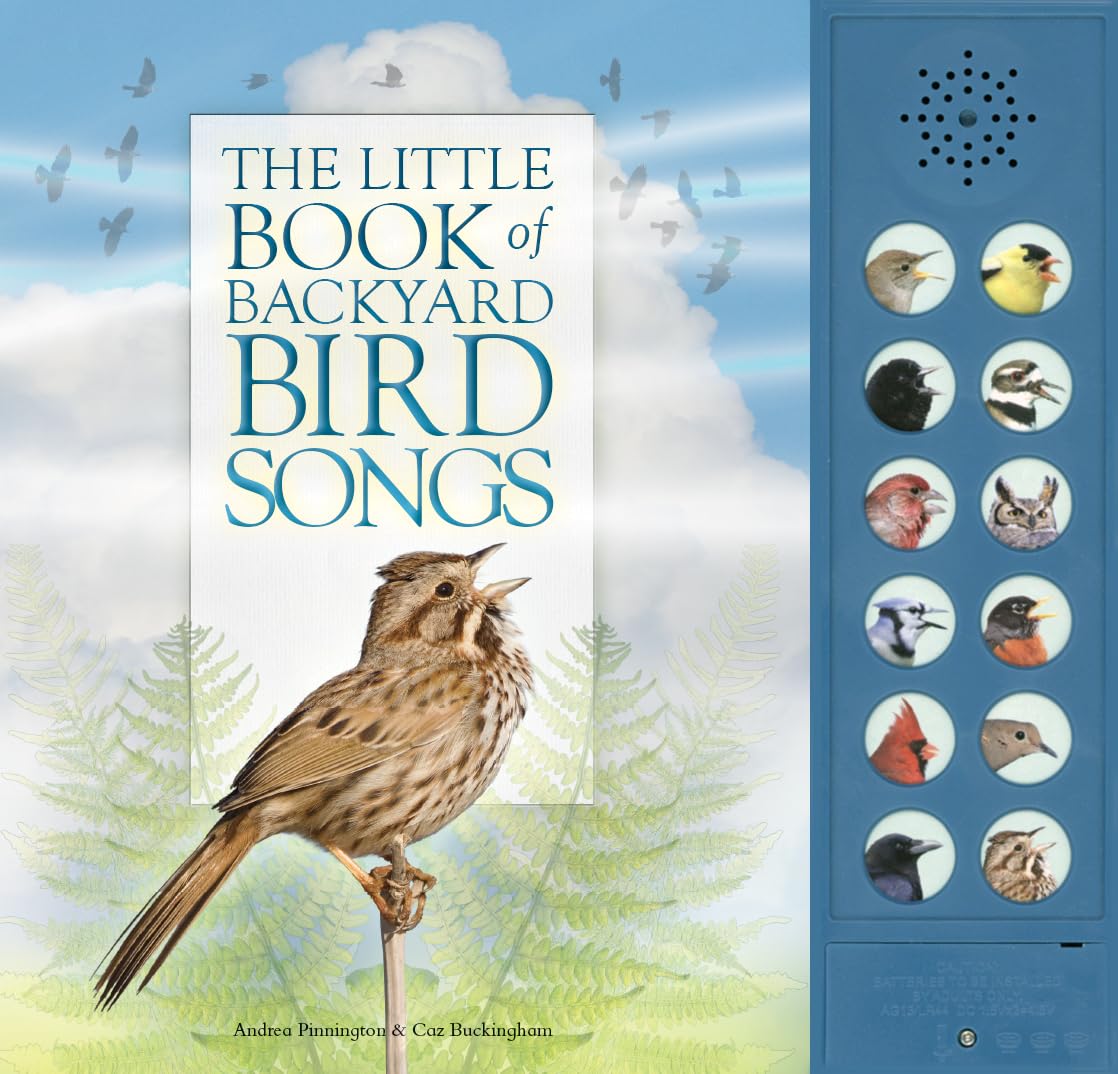 The Little Book of Backyard Bird Songs Hardcover – Sound Book, 2 August 2016