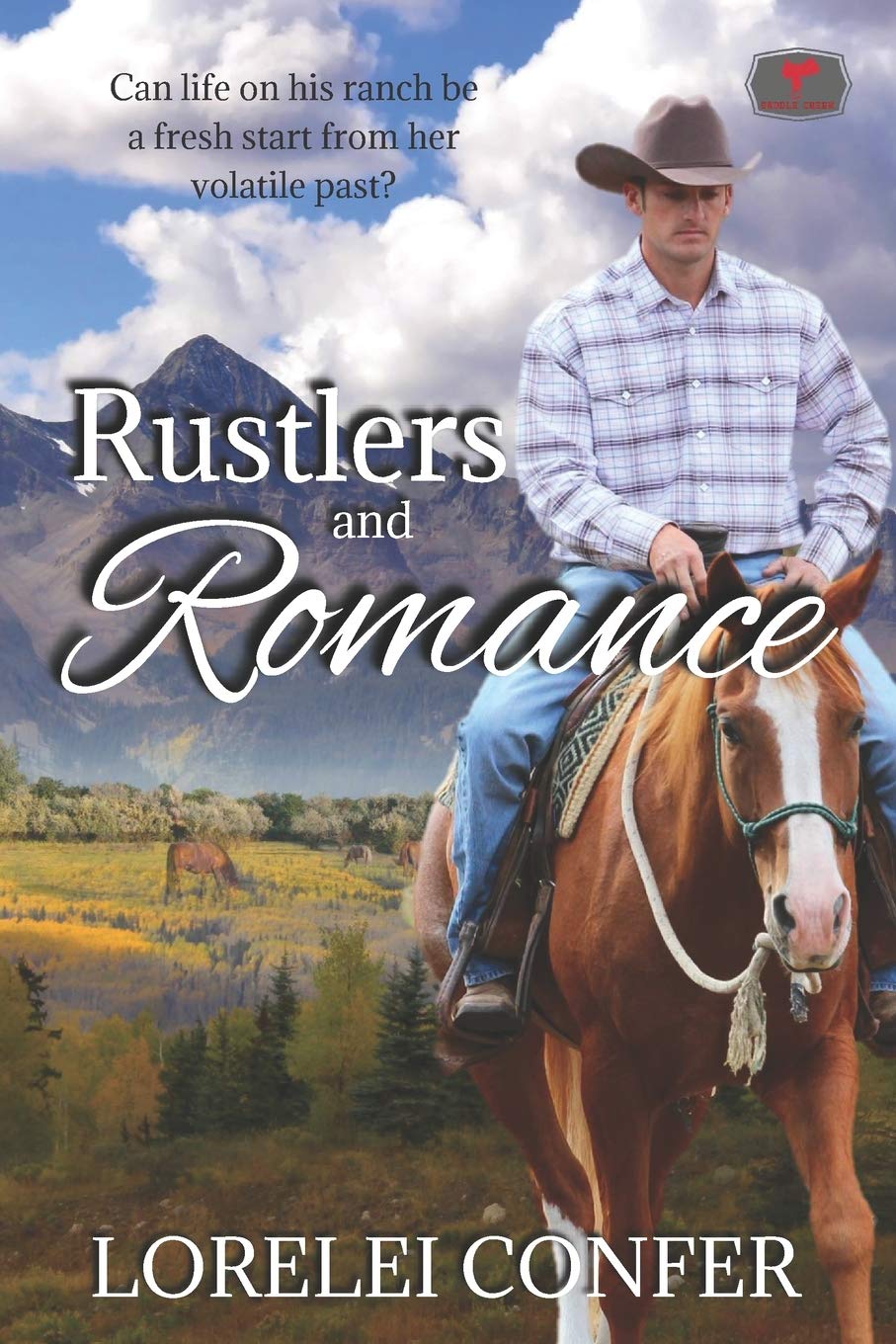 Rustlers and Romance: 1 (Saddle Creek)
