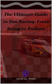 The Ultimate Guide to Sim Racing: From Setup to Podium
