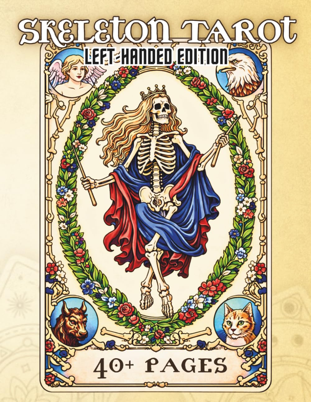 Skeleton Tarot Left-Handed Edition: A Dark Adult Coloring Book of Classic Tarot Cards Reimagined with Skeleton Figures (Tarot Art Coloring Series)