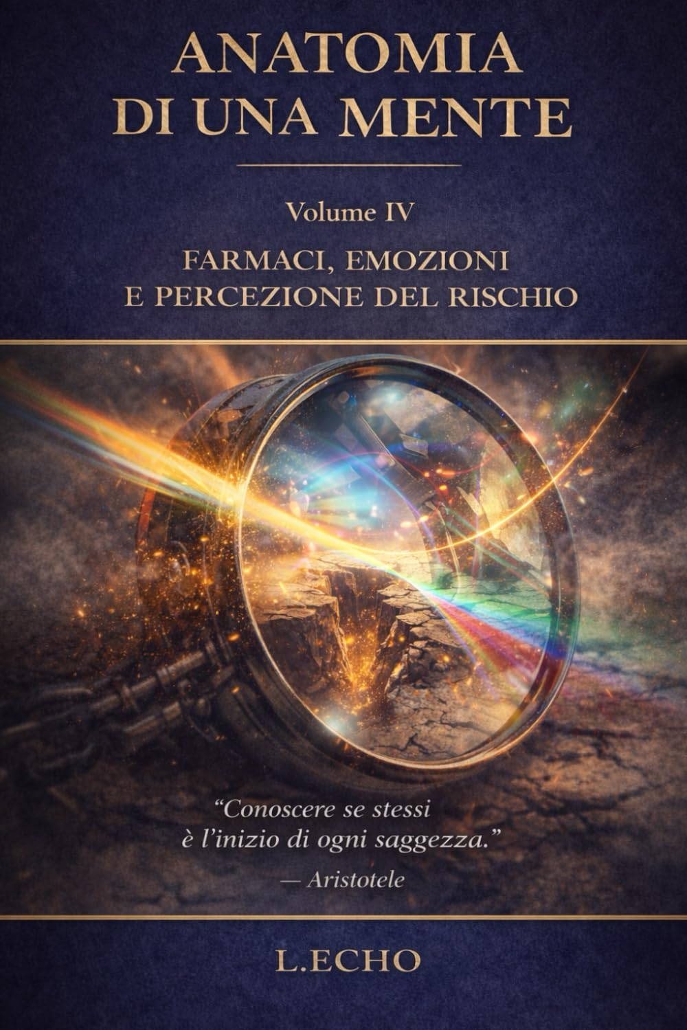 ANATOMIA DI UNA MENTE VOL IV: FARMACI E PERCEZIONI DEL RISCHIO