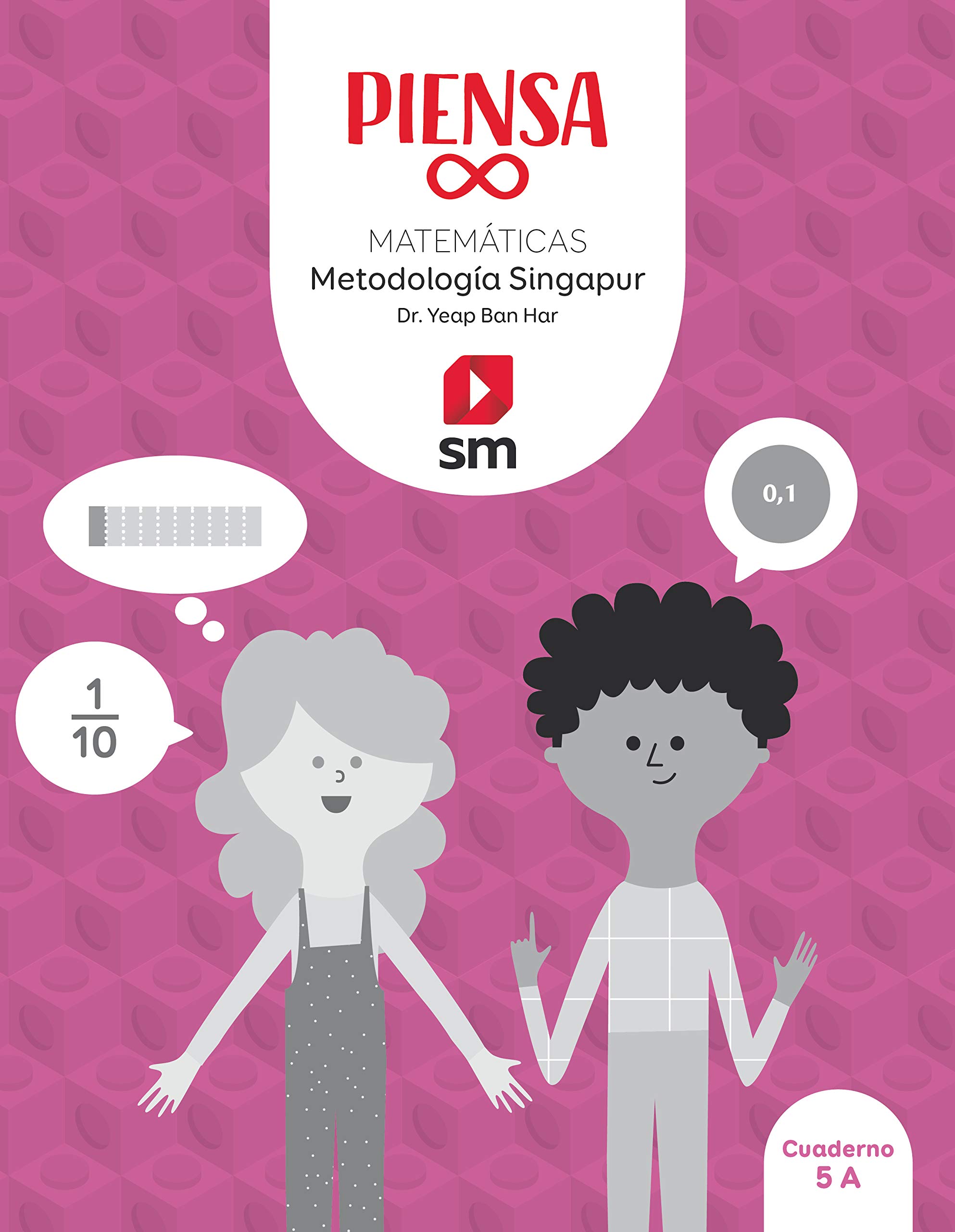 Piensa infinito. Matemáticas. Metodología Singapur. 5 Primaria (SIN COLECCION)