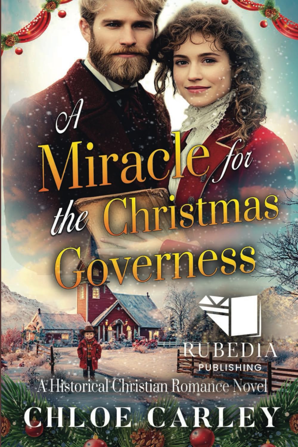 A Miracle for the Christmas Governess: A Christian Historical Romance Book