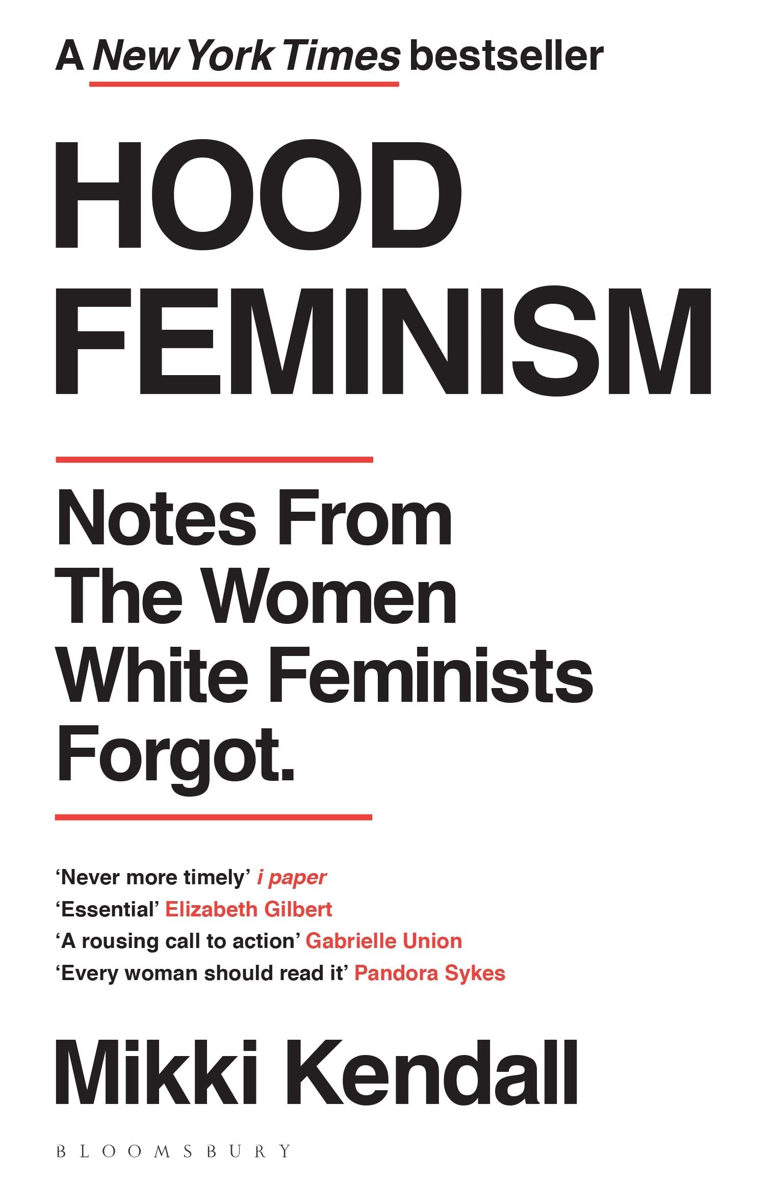 Hood Feminism: Notes from the Women White Feminists Forgot Paperback – 23 Feb. 2021