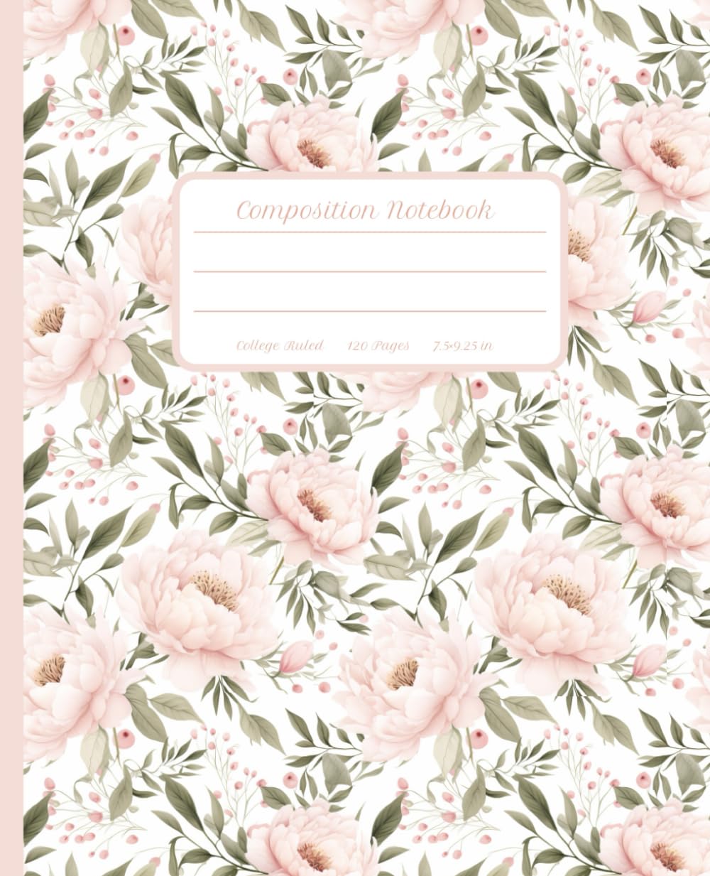 Composition Notebook College Ruled – Pink Floral Cover in Coquette Style, Perfect for School or Work: Beautifully Designed Journal for Women and ... Cover, Large 7.5 x 9.25 inches, 120 Pages
