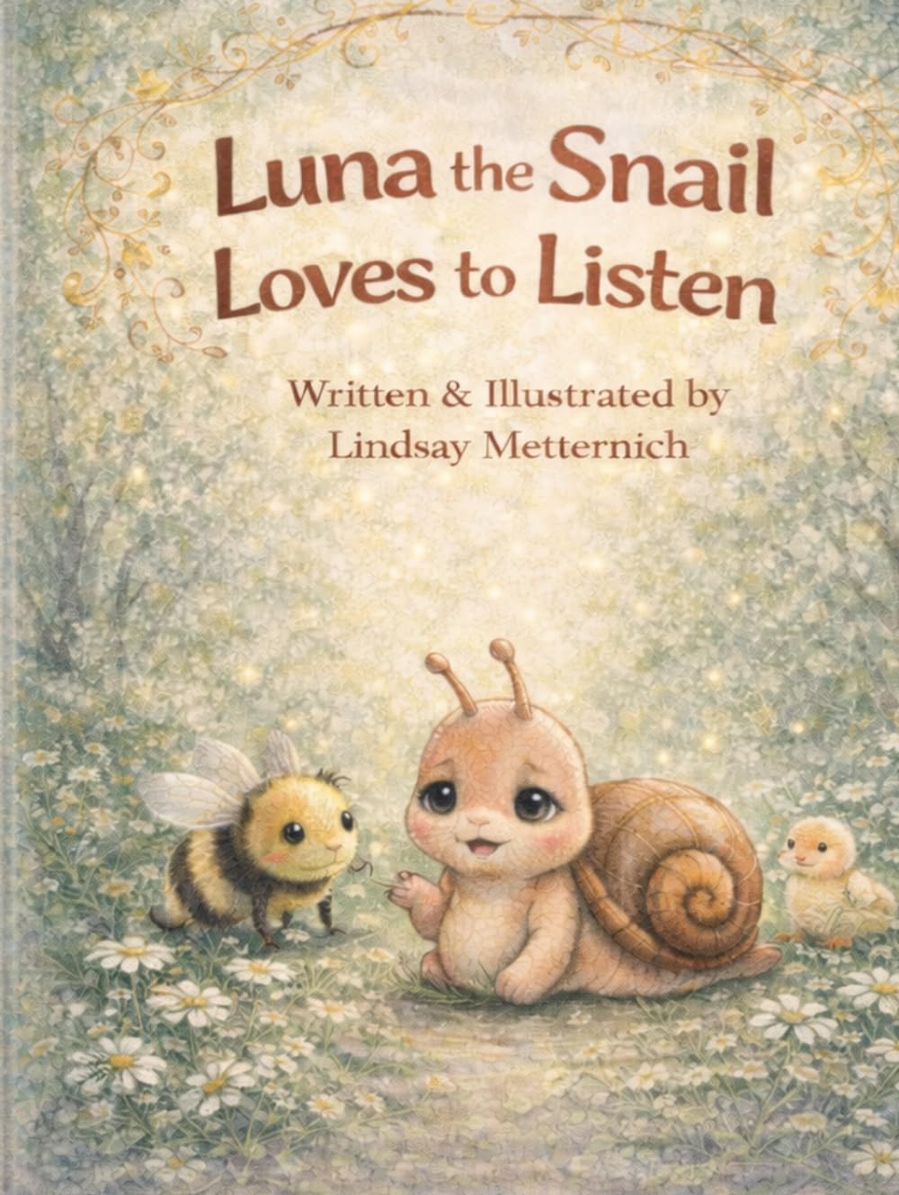 Luna the Snail Loves to Listen (The Garden Friends)