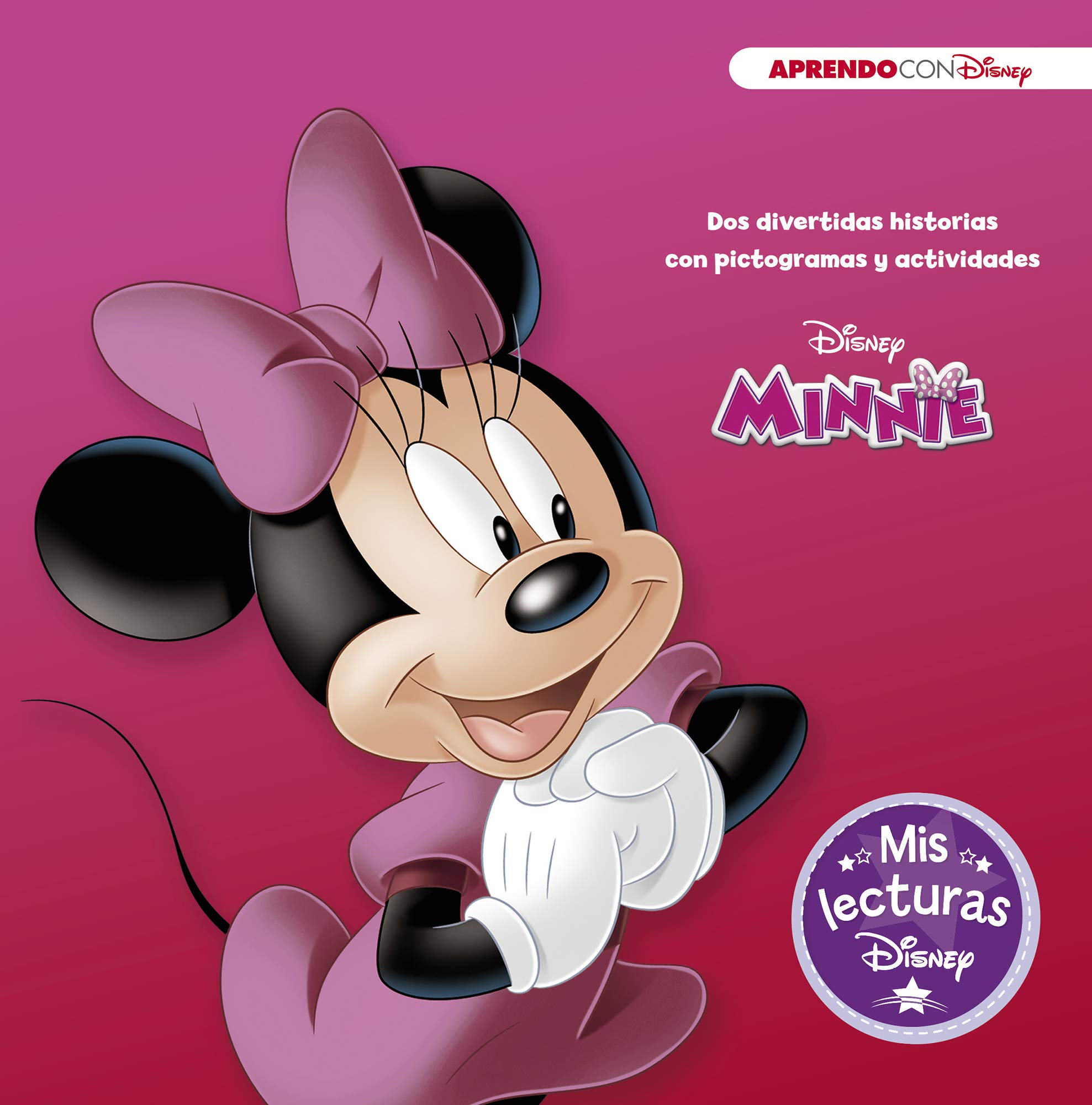 Minnie. Mis lecturas Disney (Disney. Lectoescritura): Dos divertidas historias con pictogramas y actividades (Aprendo con Disney)